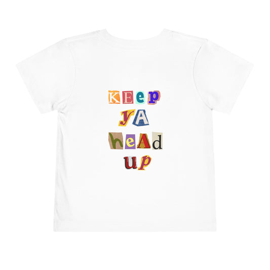 Keep Ya Head Up Toddler Tee- Pac Inspired